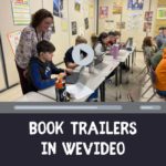 Book Trailers in WeVideo