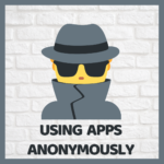 Using apps anonymously